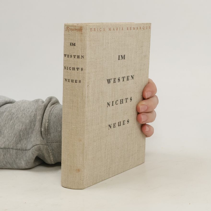 Erich Maria Remarque Im Westen nichts neues
