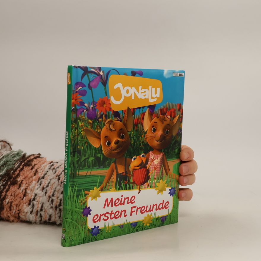 Kolektiv autorů JoNaLu. Meine ersten Freunde