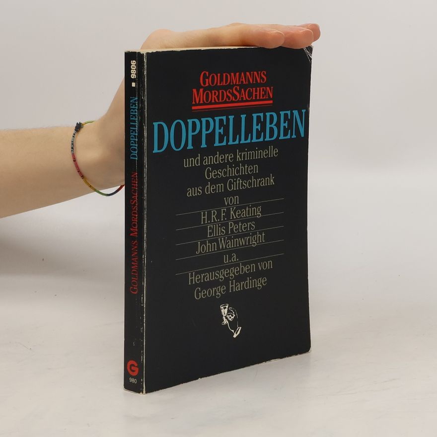 Autorenkollektiv Doppelleben und andere kriminelle Geschichten aus dem Giftschrank