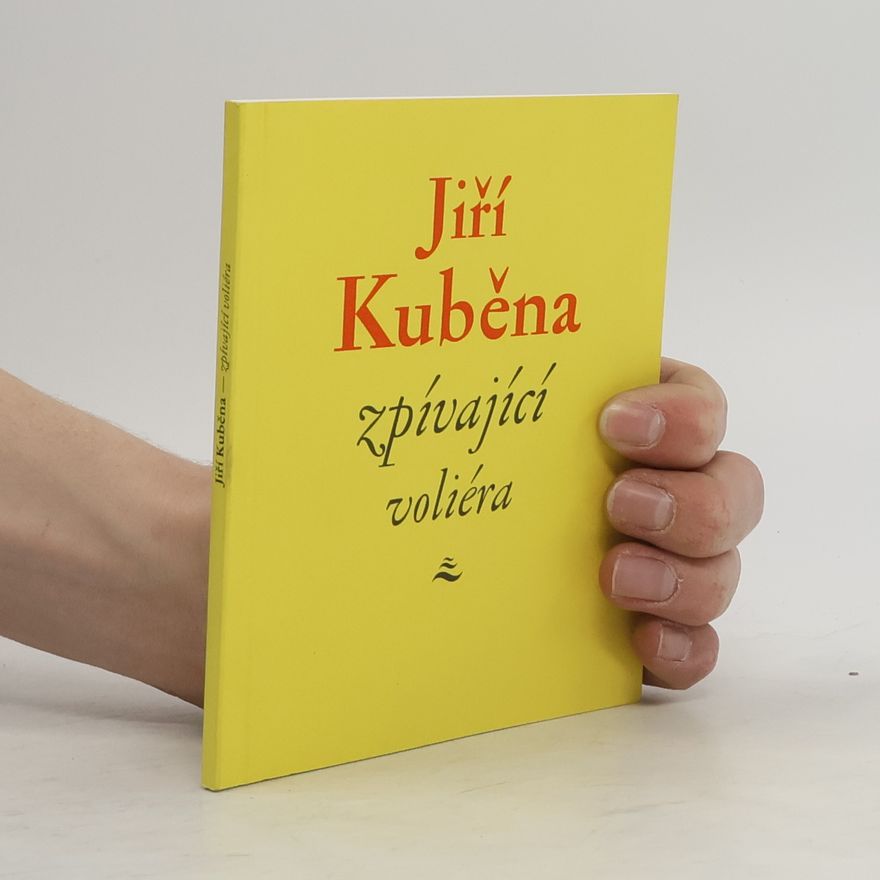 Jiří Kuběna Zpívající voliéra