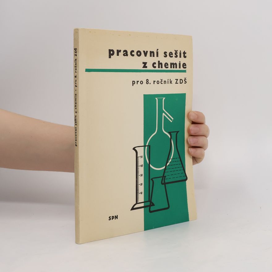 Kolektiv autorů Pracovní sešit z Chemie pro 8.ročník ZDŠ