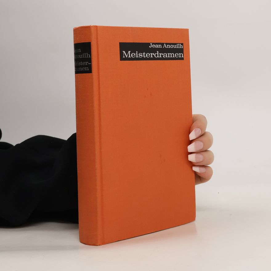 Jean Anouilh Meisterdramen