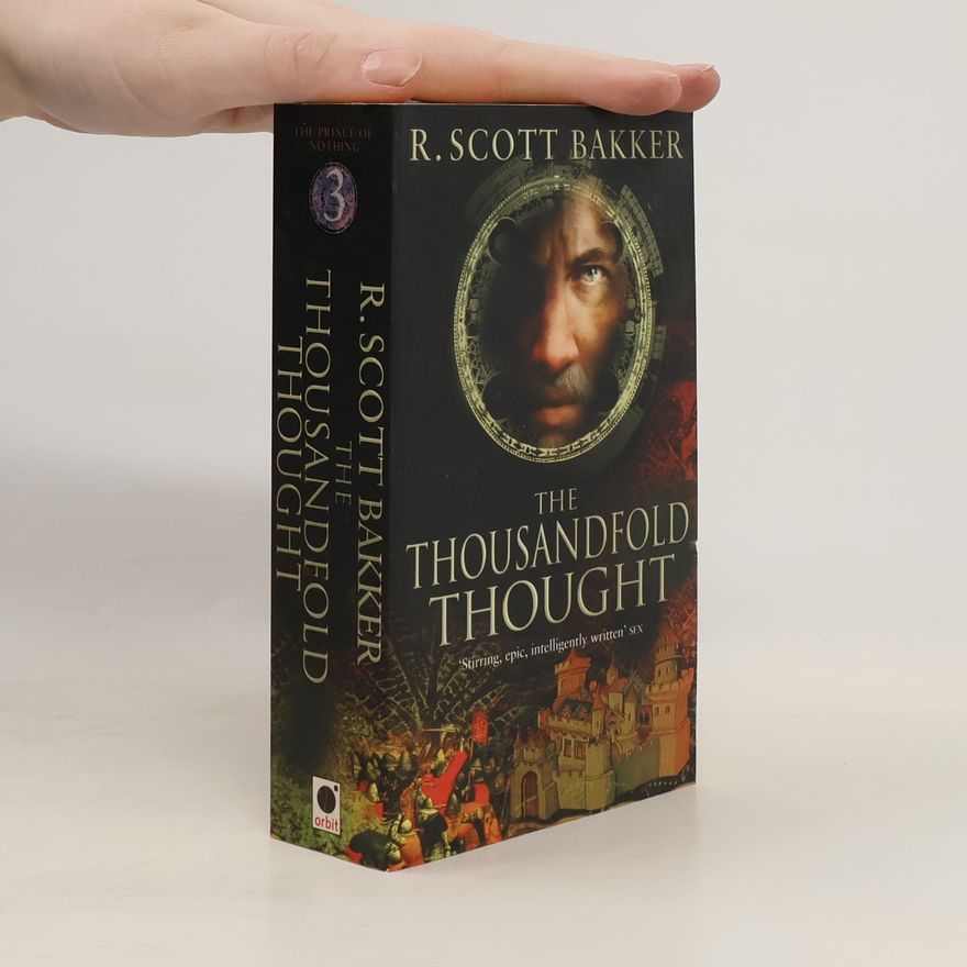 R. Scott Bakker The Thousandfold Thought
