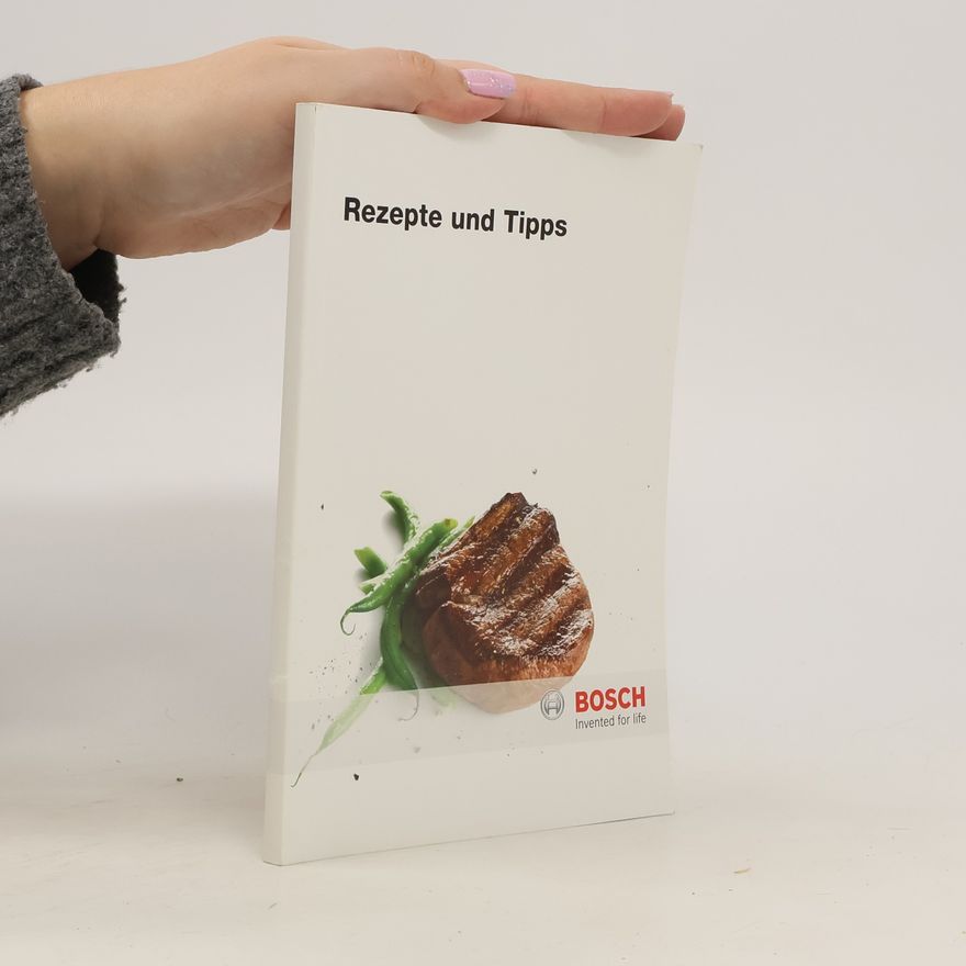 Autorenkollektiv Bosch. Rezepte und Tipps
