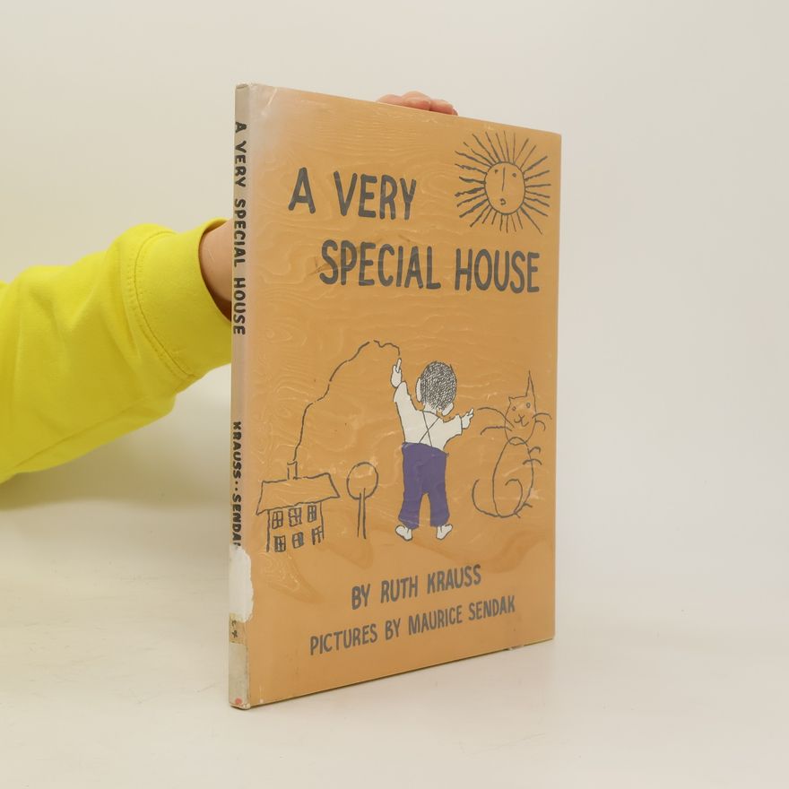 Ruth Krauss A Very Special House