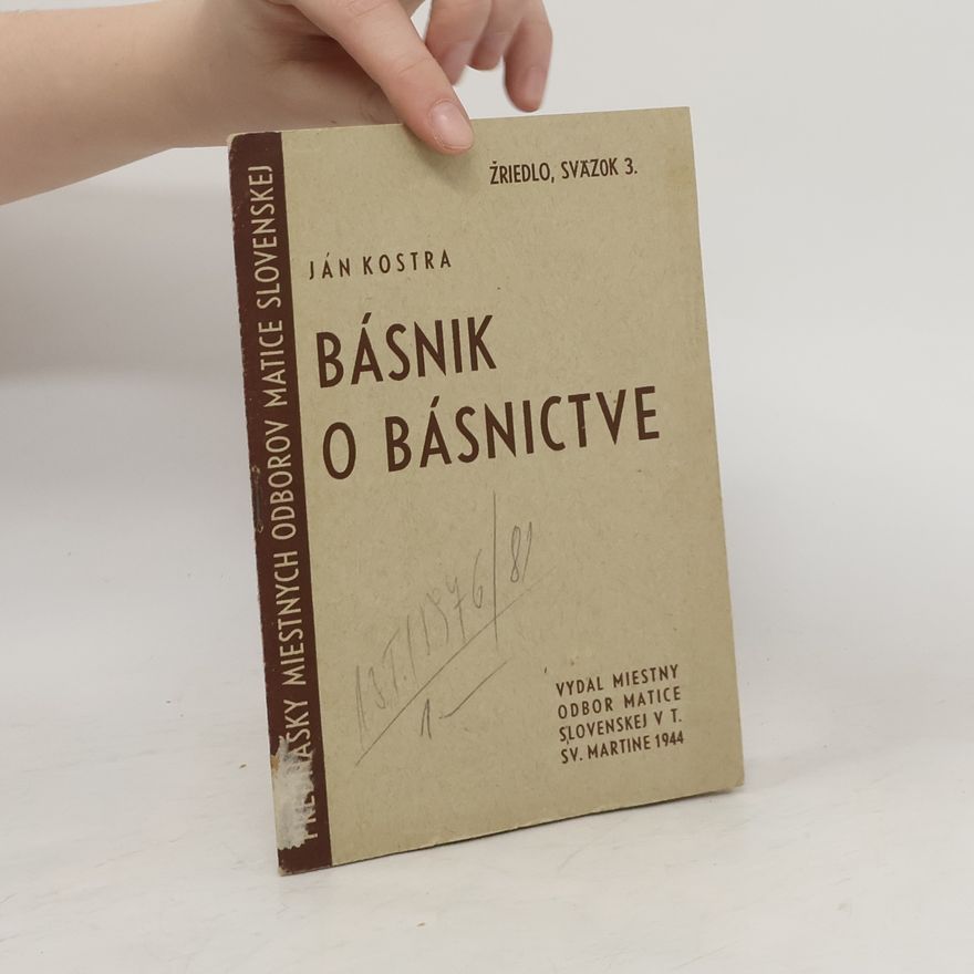 Ján Kostra Básnik o básnictve. Sväzok 3