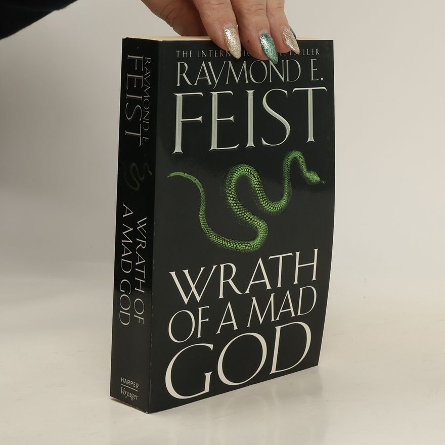 Raymond Feist Wrath of a Mad God
