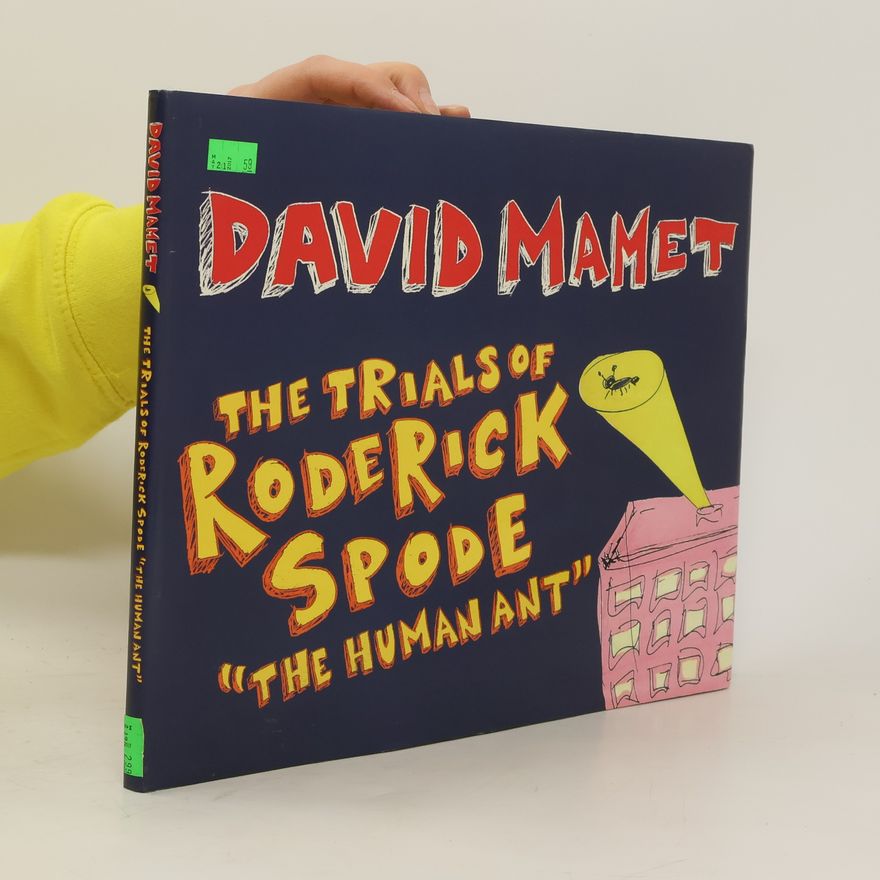 David Mamet The Trials of Roderick Spode "The Human Ant"