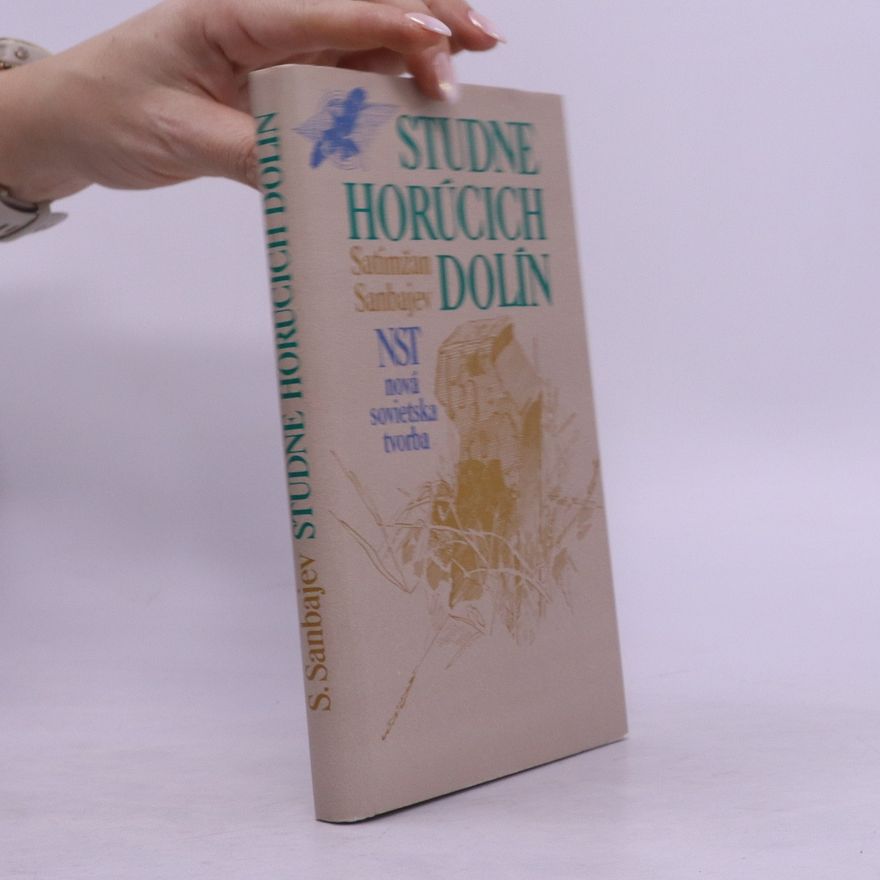Satimžan Sanbajev Studne horúcich dolín