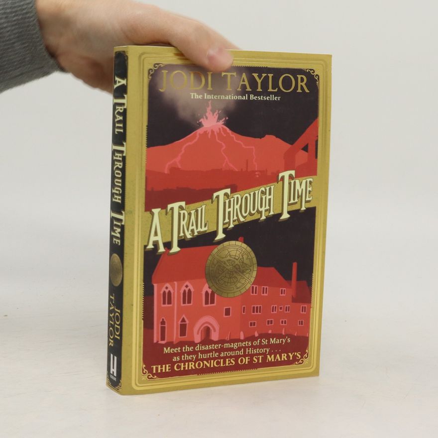 Jodi Taylor A Trail Through Time
