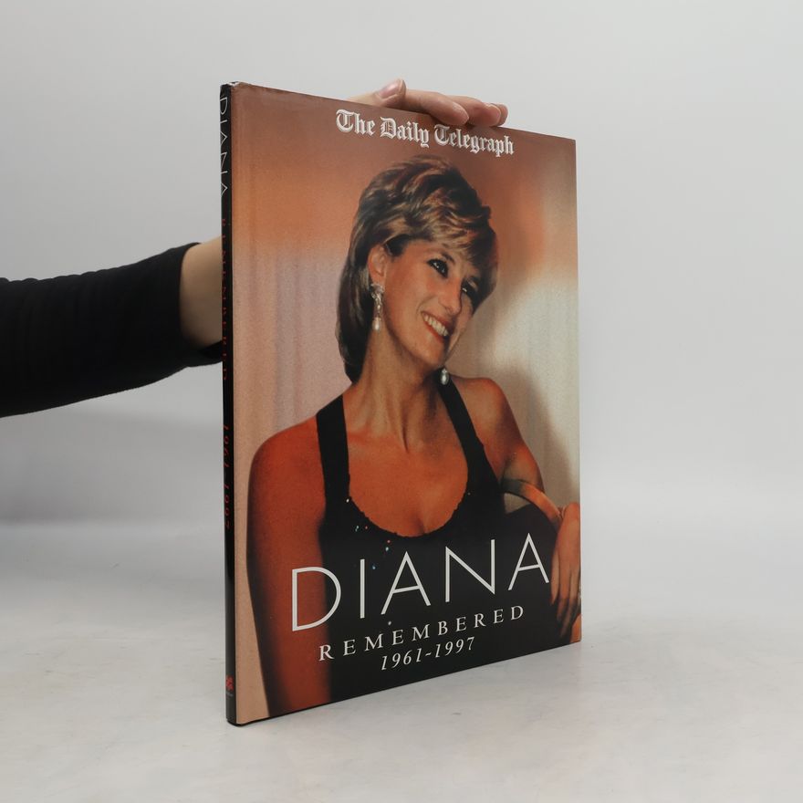 The Daily Telegraph Diana Remembered 1961-1997