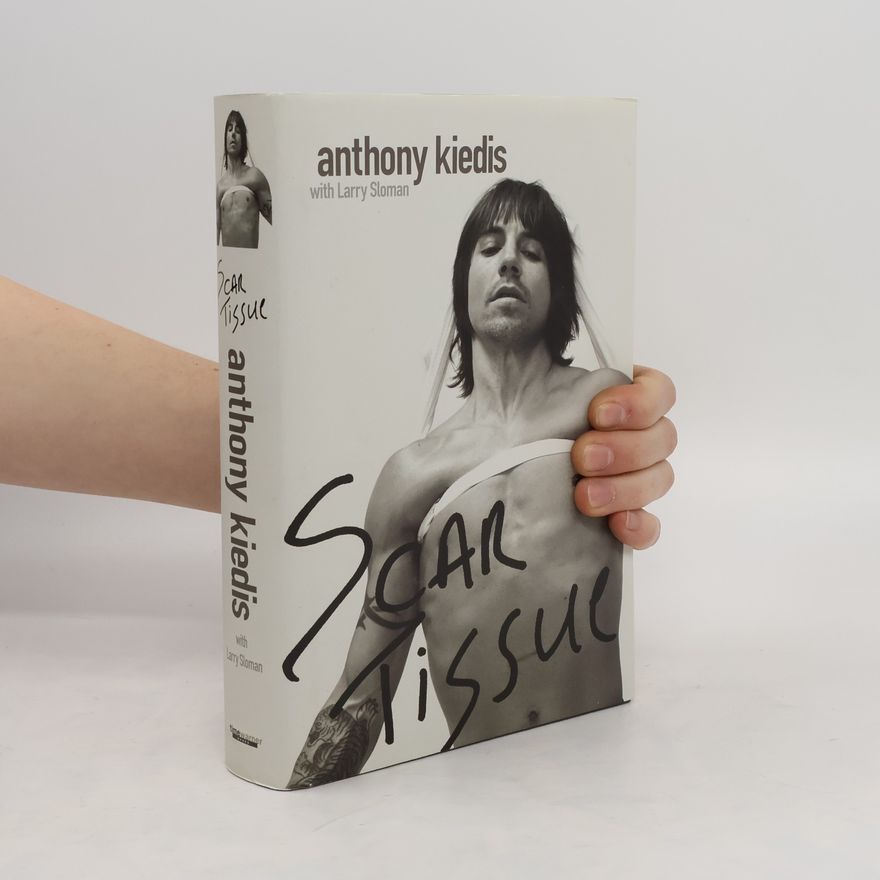 Anthony Kiedis Scar tissue