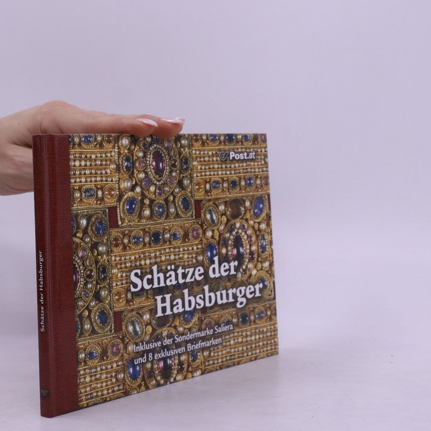Mischa Hießböck Schätze der Habsburger