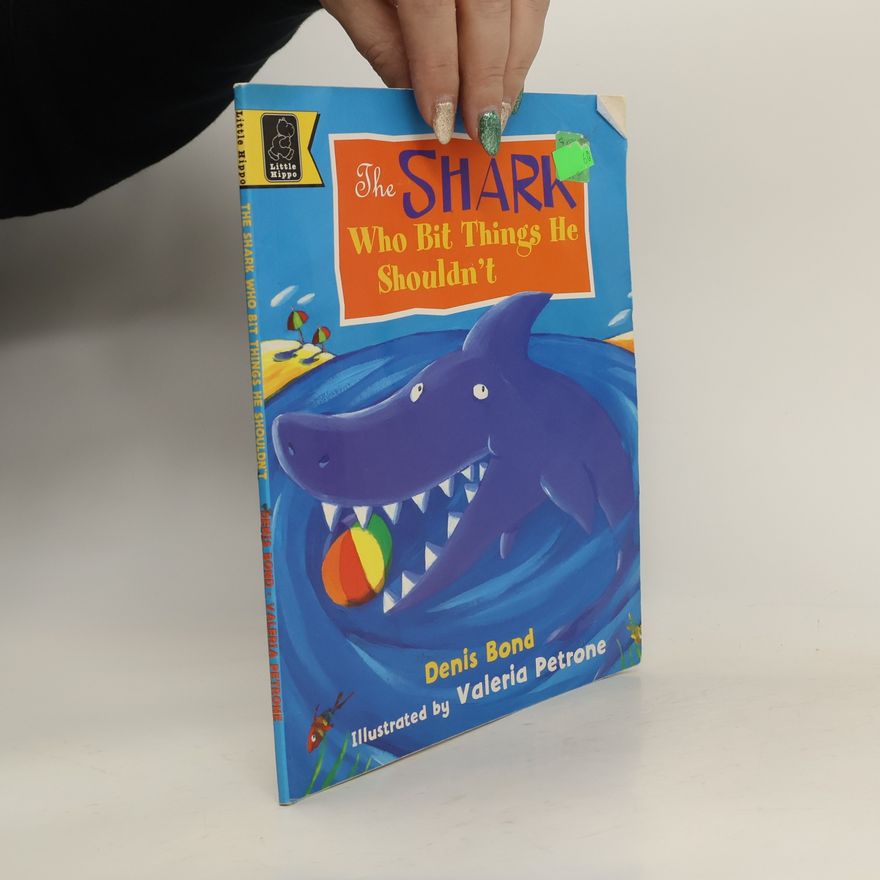 Denis Bond The Shark who bit Things he shouldn't