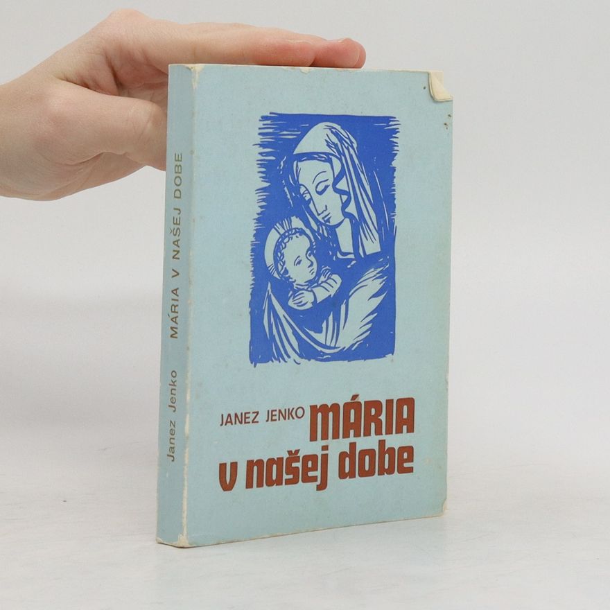 Janez Jenko Mária v našej dobe