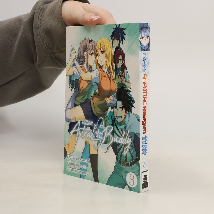 Kazuma Kamachi A Certain Scientific Railgun: Astral Buddy Vol. 3