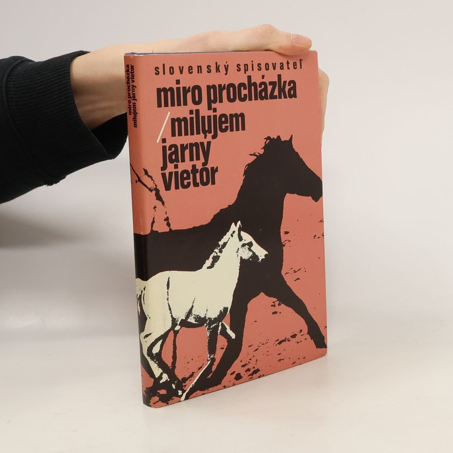 Miro Procházka Milujem jarný vietor