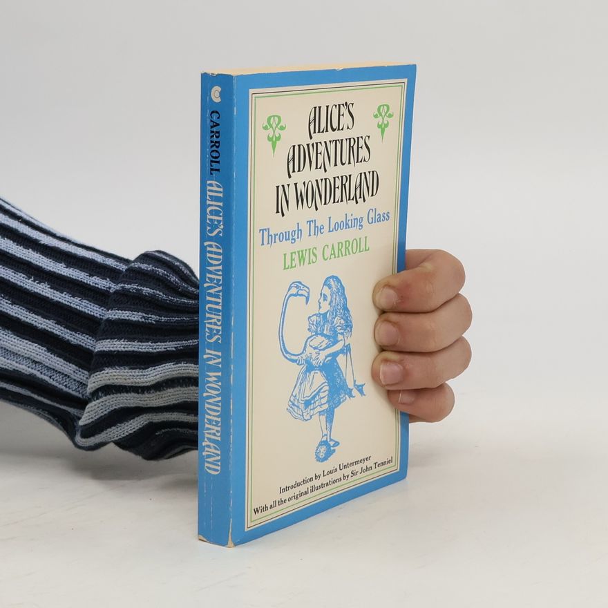 Lewis Carroll Alice's Adventures in Wonderland