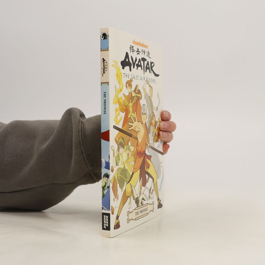 Bryan Konietzko Avatar: The Last Airbender. The Promise Omnibus