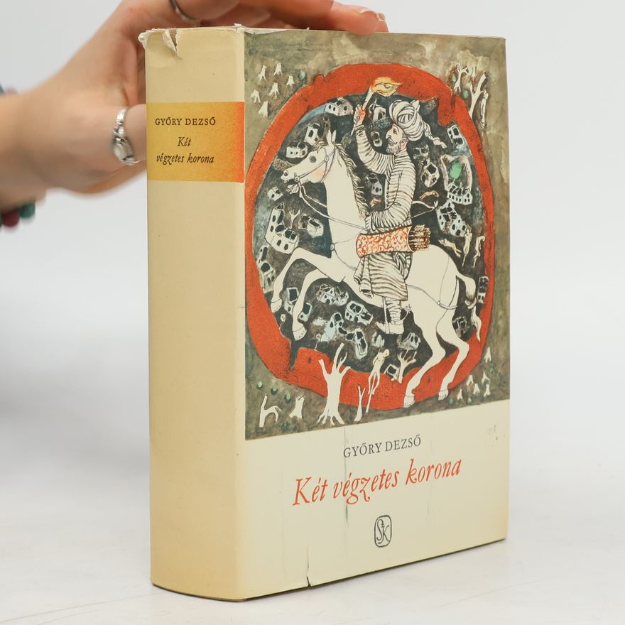 Dezső Győry Két végzetes korona
