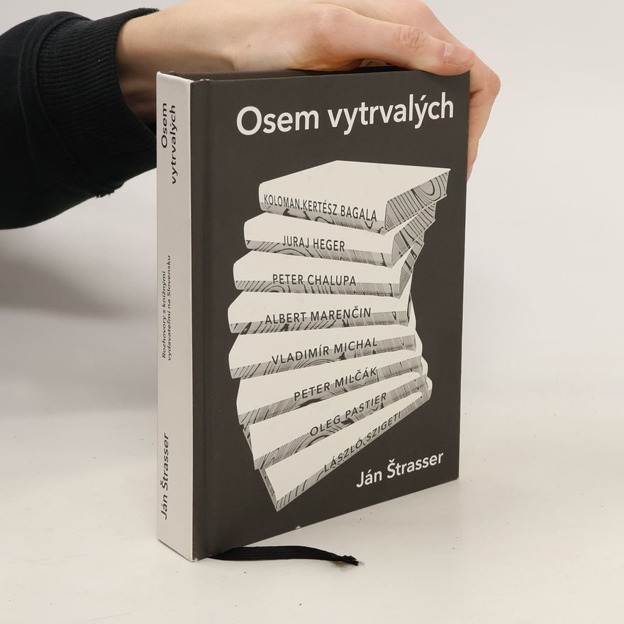 Ján Štrasser Osem vytrvalých