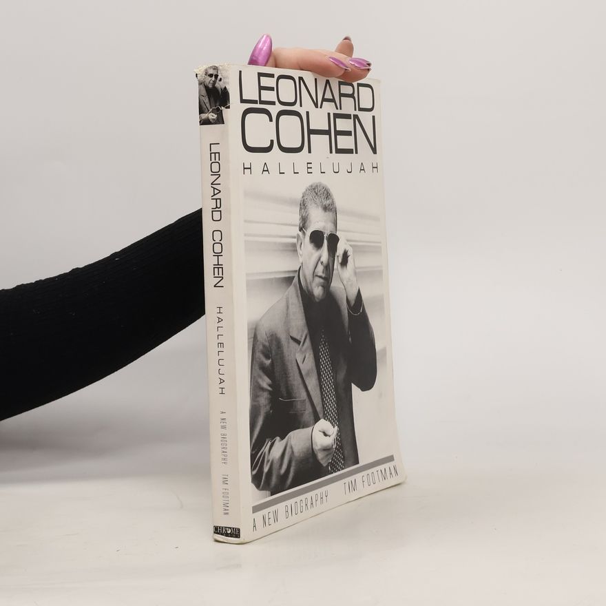 Tim Footman Leonard Cohen: Hallelujah