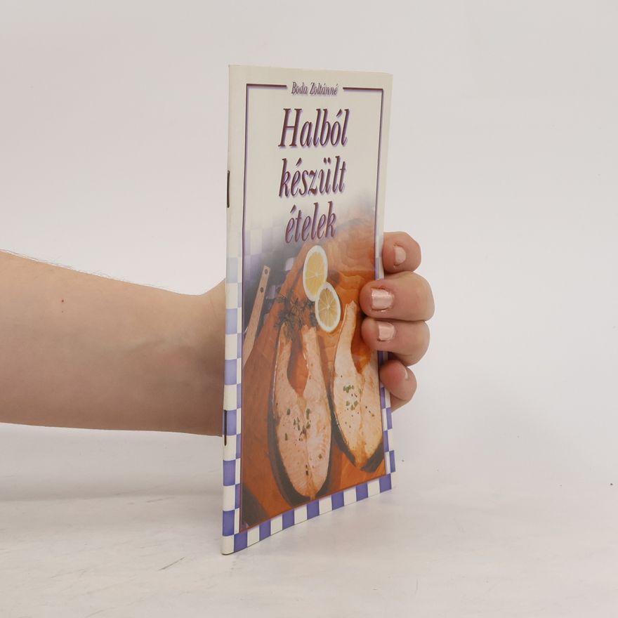 Autorenkollektiv Halból készült ételek