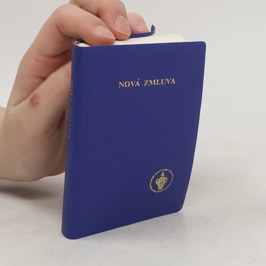 Various authors Nová zmluva nášho pána a spasiteľa Ježiša Krista