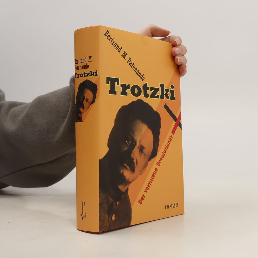 Bertrand M. Patenaude Trotzki