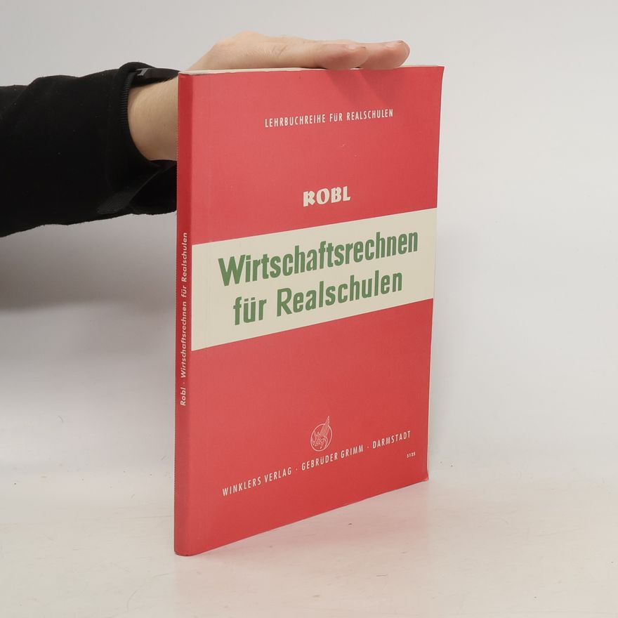 Robl Wirtschaftsrechnen für Realschulen