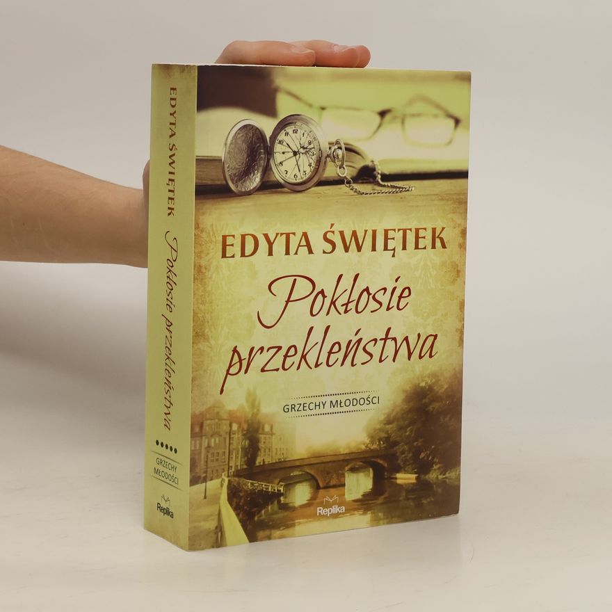Edyta Świetek  Grzechy młodości. Pokłosie przekleństwa. T.5