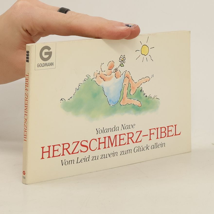 Yolanda Nave Herzschmerz-Fibel