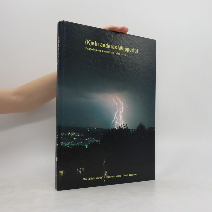 Hans Peter Nacke (K)ein anderes Wuppertal