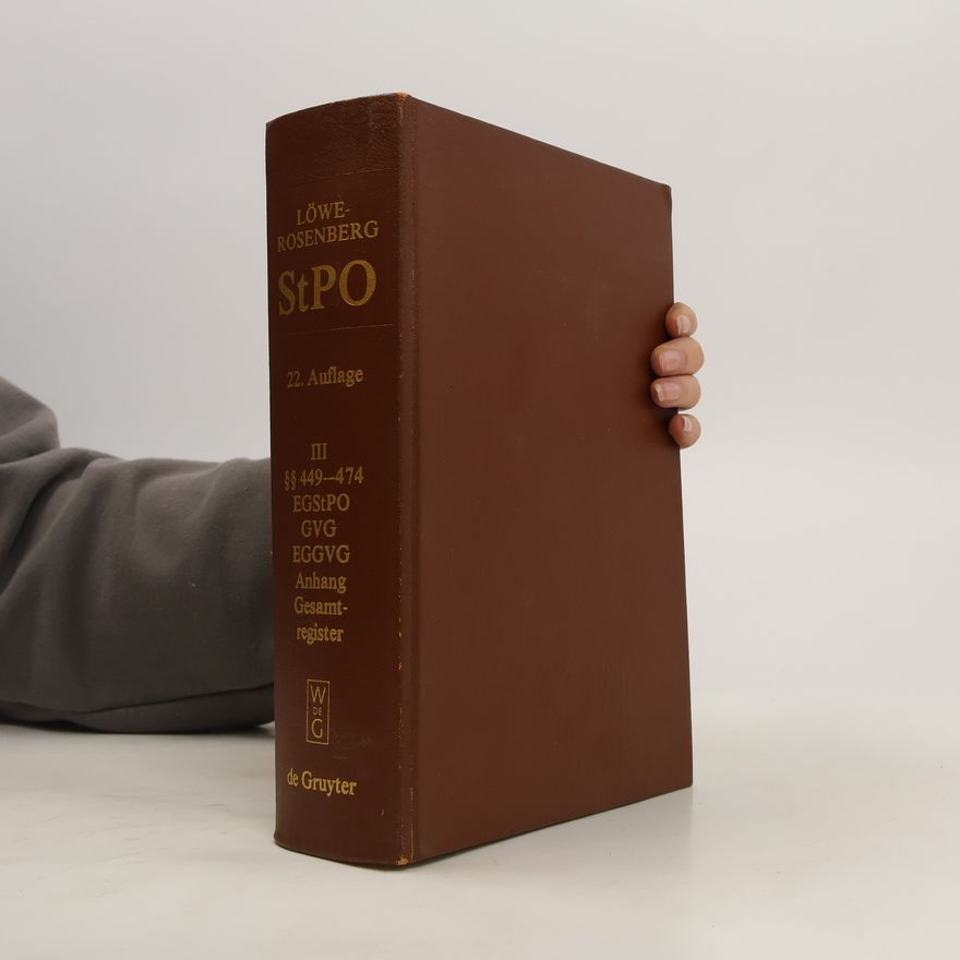 Kolektív autorov Löwerosenberg. 22. Auflage III. §§ 449-474
