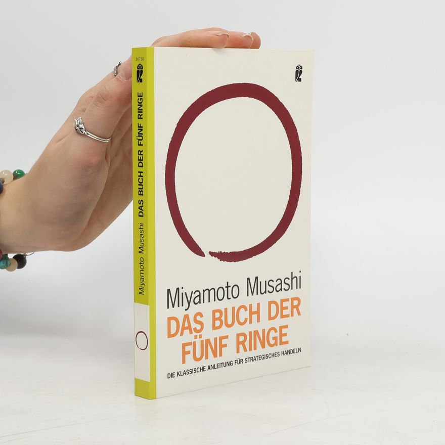 Musaši Mijamoto Das Buch der fünf Ringe