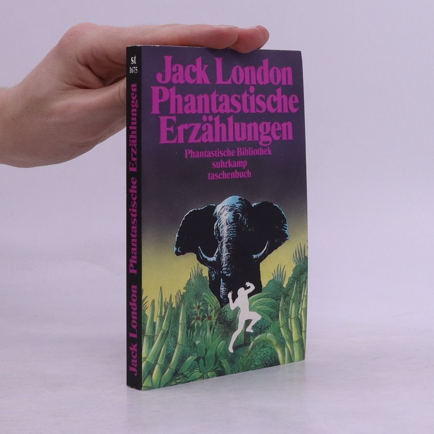 Jack London Phantastische Erzählungen