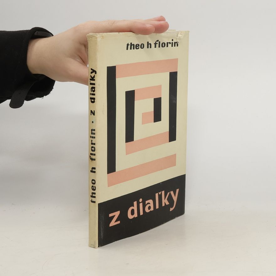 Theo H Florin Z diaľky