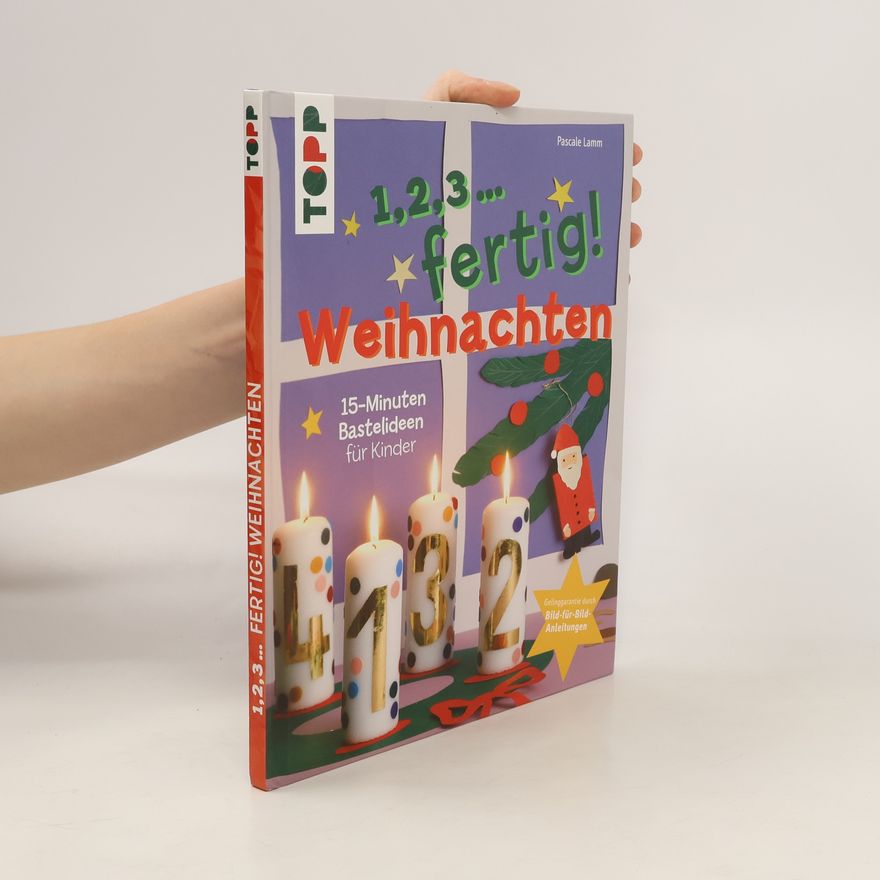 Pascale Lamm 1, 2, 3 ... fertig! Weihnachten