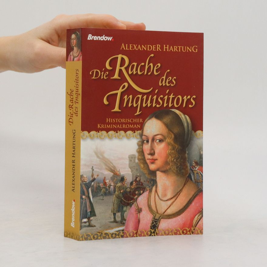Alexander Hartung Die Rache des Inquisitors