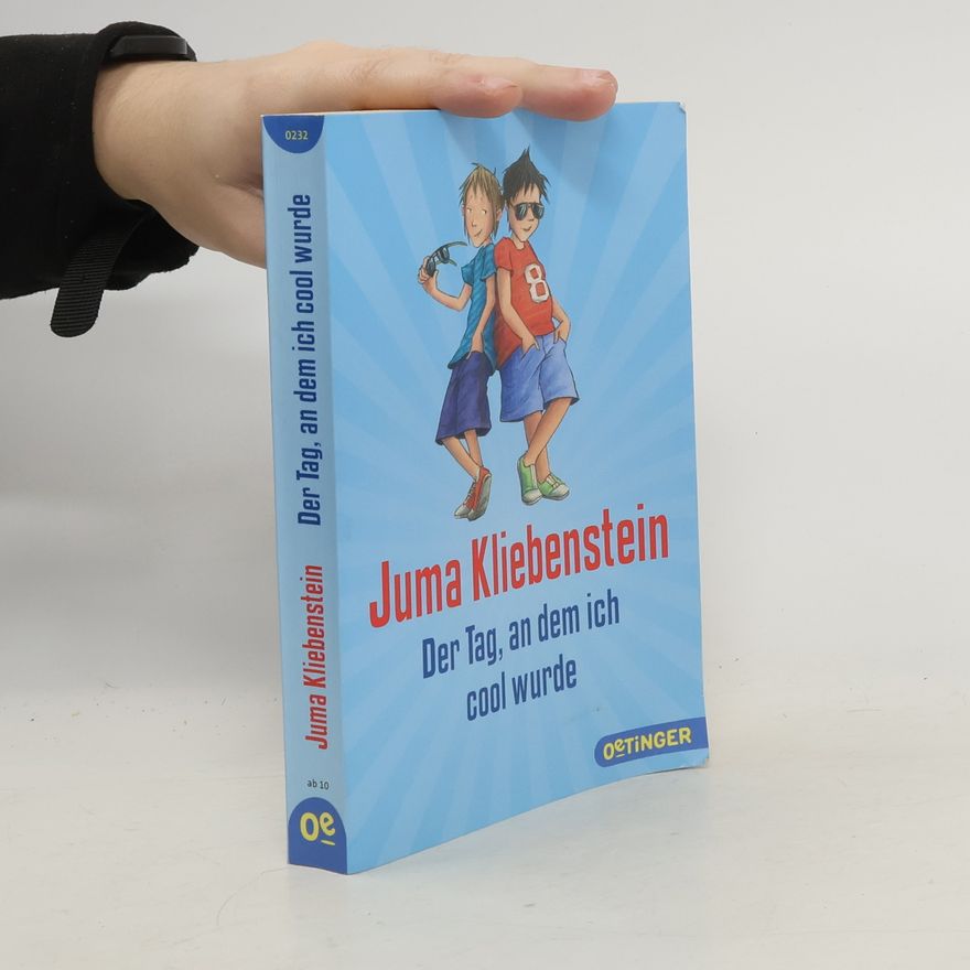 Juma Kliebenstein Der Tag, an dem ich cool wurde