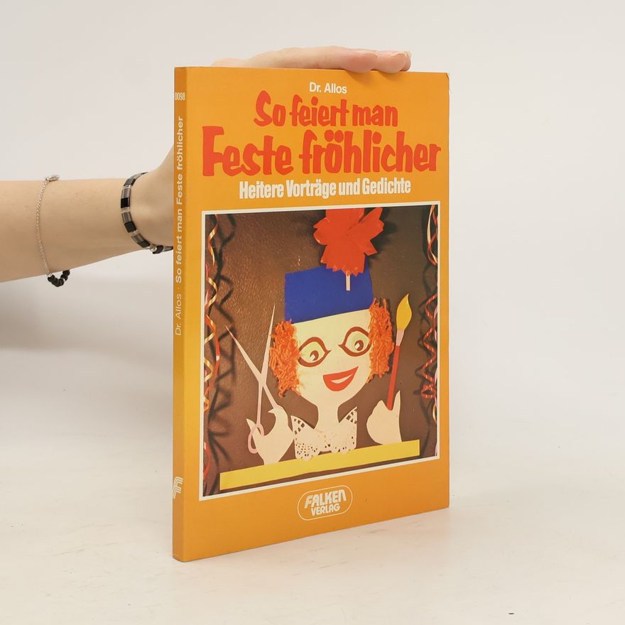 Allos So feiert man Feste fröhlicher