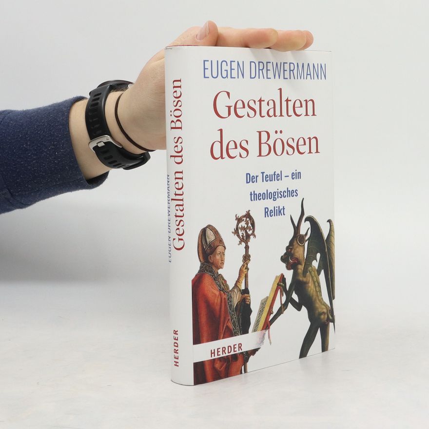 Eugen Drewermann Gestalten des Bösen