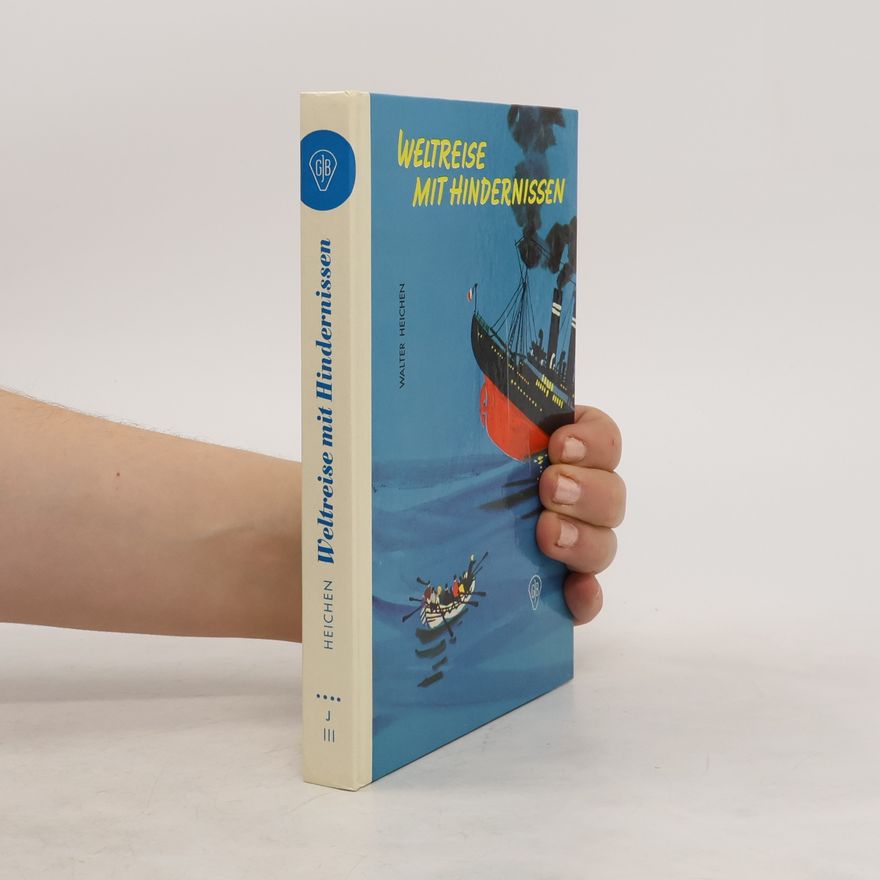 Walter Heichen Weltreise mit Hindernissen
