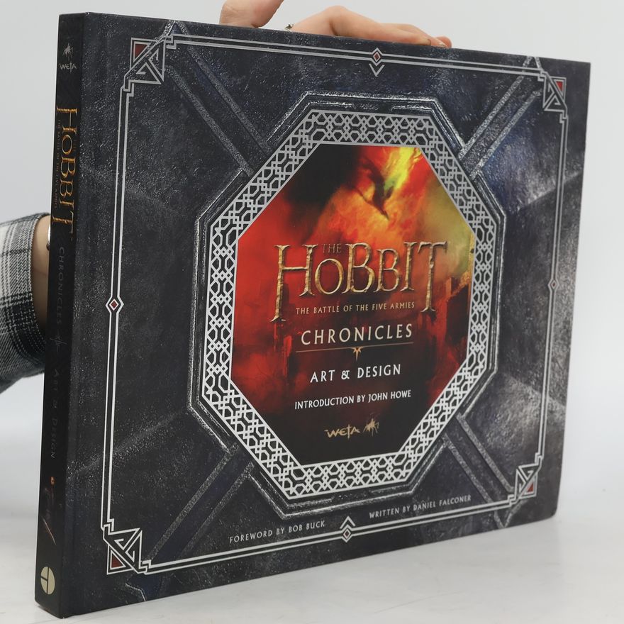 Daniel Falconer The Hobbit: The Battle of the Five Armies - Chronicles V: Art & Design