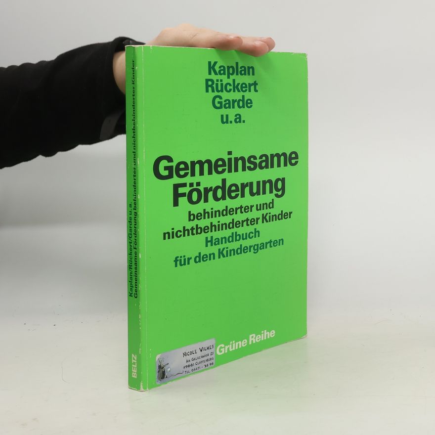 Karlheinz Kaplan Gemeinsame Förderung behinderter und nichtbehinderter Kinder