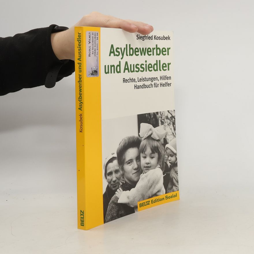 Siegfried Kosubek Asylbewerber und Aussiedler