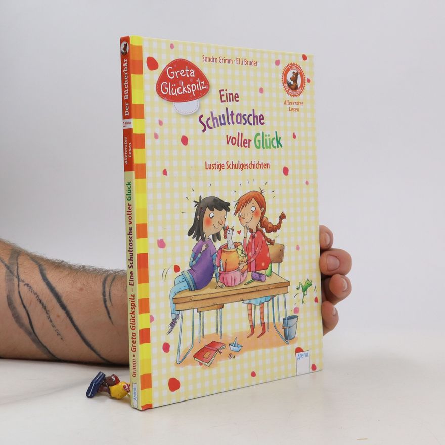 Sandra Grimm Greta Glückspilz - eine Schultasche voller Glück