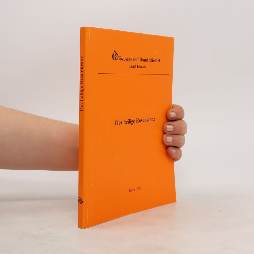 Various authors Der heilige Rosenkranz