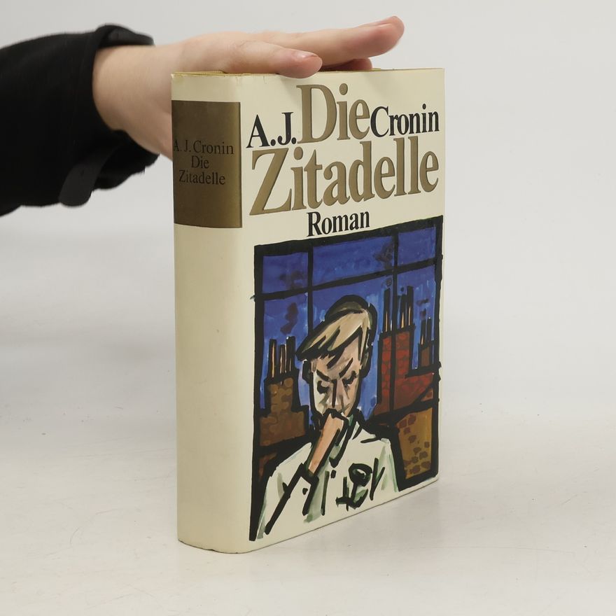 Archibald Joseph Cronin Die Zitadelle