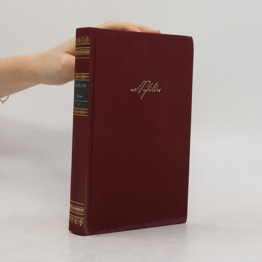 Friedrich Schiller Sämtliche Werke V
